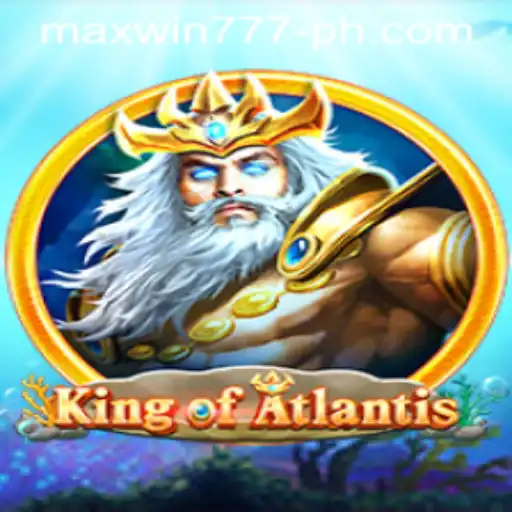 Discover the Exciting World of KingofAtlantis with MAXWIN777