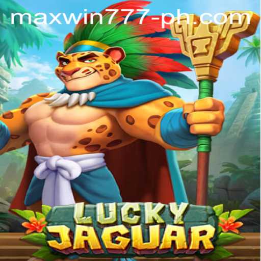 Exploring the Fascinating World of LuckyJaguar: Rules, Gameplay, and MAXWIN777 Strategy