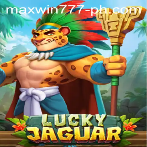 Exploring the Fascinating World of LuckyJaguar: Rules, Gameplay, and MAXWIN777 Strategy
