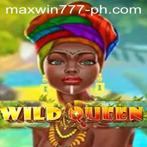 Exploring the Exciting Realm of WildQueen: Unleash the Potential of MAXWIN777